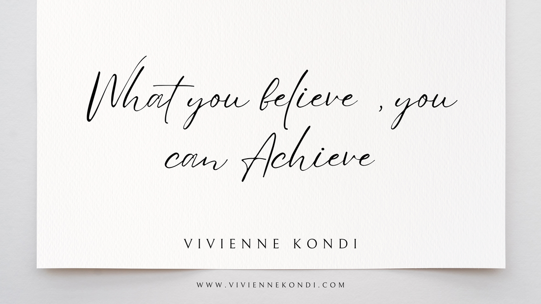 Unleashing Your Potential: What You Believe, You Can Achieve